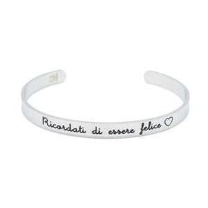 Bracciale rigido “Ricordati di essere felice”