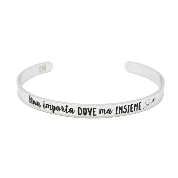 Bracciale rigido “Non importa dove ma insieme”